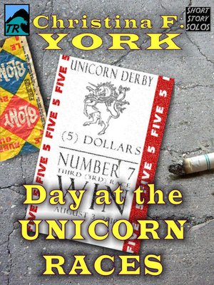 cover image of A Day at the Unicorn Races (Short Story)